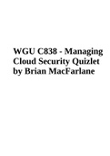 WGU C838 Final OA Exam Questions With Answers LATEST Update 2024-2025 | WGU-C838 Pre-Assessment Test Questions and Answers Latest Updated | WGU C838 Practice Exam Questions and Answers | WGU C838 Managing Cloud Security: Exam Practice Questions With Answe