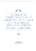PREHOSPITAL EMERGENCY CARE, 11E (MISTOVICH ET AL.) TEST BANK > COMPLETE QUESTIONS/ANSWERS (WELL ELABORATED)