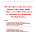 (Complete) Colorado Esthetician Written Exam, Study Guide, state board written Exam, Exam II; 2023 with All Correct and Verified Solution |Test Bank