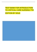 TEST BANK FOR INTRODUCTION TO CRITICAL CARE NURSING 7TH EDITION BY SOLE