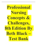 Test Bank for Professional Nursing Concepts & Challenges, 8th Edition By Beth Black Latest