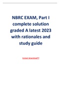 NBRC EXAM, Part I complete solution graded A latest 2023 with rationales and study guide