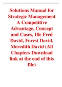 Strategic Management A Competitive Advantage Concept and Cases 18th Edition By Fred David, Forest David, Meredith David (Solutions Manual)