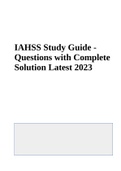 IAHSS Study Guide - Questions with Complete Solution Latest 2023 | IAHSS Basic Officer Certification Questions And Answers 2023  | IAHSS FINAL EXAM 2023 COMPLETED