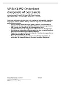 VP-B-K1-W2 (C) Onderkent dreigende of bestaande gezondheidsproblemen. 