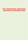 PST 312M PHYSICAL EDUCATION  AND SPORTS COACHING EXAM