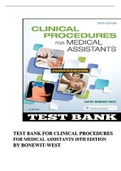 TEST BANK FOR CLINICAL PROCEDURES FOR MEDICAL ASSISTANTS 10TH EDITION  BY BONEWIT-WEST