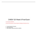 CHEM 120 Final Exam-Q & A (Version 2), Best document for preparation, Verified And Correct Answers Course Number:	CHEM120 Course Title:	Introduction to General, Organic & Biological Chemistry with Lab Chamberlain College of Nursing