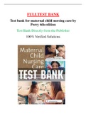 Test bank for maternal child nursing care by Perry 6th edition (Full test Bank, 100% Verified Answers)