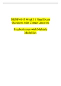 NRNP 6645 Week 11 Final Exam Questions with Correct Answers   Psychotherapy with Multiple Modalities
