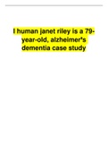 I human janet riley is a 79- year-old, alzheimer’s  dementia case study