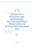 Opdracht 4 persoonlijke verzorging, zelfredzaamheid stimuleren en interactievaardigheden