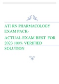 ATI RN PHARMACOLOGY EXAM PACKACTUAL EXAM BEST FOR 2023 100% VERIFIED SOLUTION