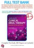 Test Bank For Abrams Clinical Drug Therapy Rationales for Nursing Practice 12th Edition By Geralyn Frandsen; Sandra S. Pennington 9781975136130 Chapter 1-61 Complete Guide .