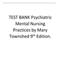 TEST BANK Psychiatric Mental Nursing Practices by Mary Townshed 9th Edition.