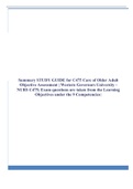 Summary STUDY GUIDE for C475 Care of Older Adult Objective Assessment | Western Governors University - NURS C475; Exam questions are taken from the Learning Objectives under the 9 Competencies: