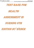 TEST BANK FOR HEALTH ASSESSMENT IN NURSING 6TH EDITION BY WEBER