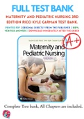 Maternity and Pediatric Nursing 3rd 4th Edition Ricci Kyle Carman Test Bank.