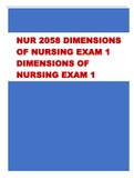 NUR 2058 DIMENSIONS  OF NURSING EXAM 1  DIMENSIONS OF  NURSING EXAM 1 