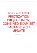 NSG 280 UNIT PRIOTIZATION PROJECT (NEW) COMBINED EXAM SET PACKAGE 2023 UPDATE 