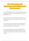 ATI- Gas Exchange and Oxygenation exam questions with correct answers.  A nurse is collecting data from a client who is receiving oxygen therapy. The nurse should identify that which of the following findings can indicate oxygen toxicity? - Answer Ringing