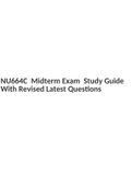 NU664C Midterm Exam Study Guide With Revised Latest Questions.