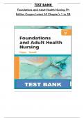 Test Bank For Foundations and Adult Health Nursing 9th Edition Cooper, Consists Of 58 Complete Chapters, ISBN:  978-0323812054