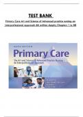 Test Bank For Primary Care Art and Science of Advanced practice nursing-an Interprofessional approach 6th edition dunphy, Consists Of 88 Complete Chapters, ISBN: 978-1719644655