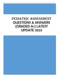 Pediatric Assessment QUESTIONS & ANSWERS  (GRADED A+) LATEST  UPDATE 2023