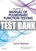 Test Bank for Ruppel's Manual of Pulmonary Function Testing 11th Edition (Mottram, 2017) ,All Chapters.