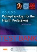 Test Bank For Gould’s Pathophysiology For The Health Professions, 5e 5th Edition