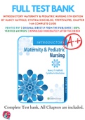 Test Bank For Introductory Maternity & Pediatric Nursing 5th Edition By Nancy Hatfield; Cynthia Kincheloe 9781975163785 Chapter 1-42 Complete Guide .