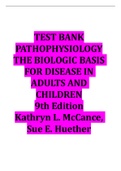 TEST BANK PATHOPHYSIOLOGY THE BIOLOGIC BASIS FOR DISEASE IN ADULTS AND CHILDREN 9th Edition Kathryn L. McCance, Sue E. Huether (All Chapters Covered)