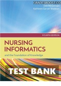 Test Bank for Nursing Informatics and the Foundation of Knowledge 4th Edition by Dee McGonigle, All Chapters//Complete Guide A+