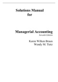 Managerial Accounting 7th Edition By Karen Braun, Wendy Tietz (Solutions Manual)