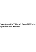 West Coast EMT Block 2 Exam 2023/2024 Questions and Answers.