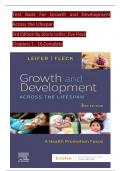 TEST BANK For Growth and Development Across the Lifespan, 3rd Edition By Gloria Leifer; Eve Fleck, Verified Chapters 1 - 16, Complete Newest Version