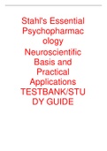 Stahl's Essential Psychopharmacology  Neuroscientific Basis and Practical Applications TESTBANK/STUDY GUIDE