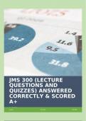 JMS 300 (LECTURE QUESTIONS AND QUIZZES) ANSWERED CORRECTLY & SCORED A+