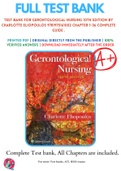 Test Bank For Gerontological Nursing 10th Edition By Charlotte Eliopoulos 9781975161002 Chapter 1-36 Complete Guide .