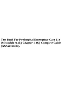 Test Bank For Prehospital Emergency Care 11e (Mistovich et al.) Chapter 1-46 | Complete Guide (ANSWERED).