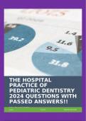 THE HOSPITAL PRACTICE OF PEDIATRIC DENTISTRY 2024 QUESTIONS WITH PASSED ANSWERS!!