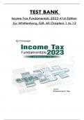 Test Bank ForIncome Tax Fundamentals 2023  41st Edition by Gerald E. Whittenburg,  Steven Gill, Consists Of 12 Complete Chapters, ISBN: 978-0357719527