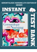 |copy| Test Bank For Gerontologic Nursing 6th Edition By Meiner( All Chapters)