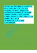 IHUMAN CASE WEEK 7 49-YEAR- OLD PATIENT , 5'6" (168 cm), weighing 158 lbs (71.8 kg), (class 6512)REASON FOR ENCOUNTER ;INTERMITTENT SQUEEZING CHEST PAIN LATEST CASE STUDY WITH DETAILED SCREENSHOT.WALDEN UNIVERSITY