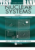  TEST BANK for Nuclear Systems Volume 1: Thermal Hydraulic Fundamentals, 3rd Edition by Todreas and Kazimi | All Chapters 1-14. 