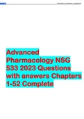 Advanced Pharmacology NSG 533 2023 Questions with answers Chapters 1-52 Complete