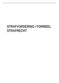 UITGEBREIDE SAMENVATTING STRAFVORDERING (2023): boek, ppt's en notities van alle lessen