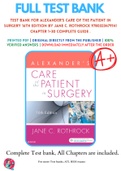 Test Bank For Alexander's Care of the Patient in Surgery 16th Edition By Jane C. Rothrock 9780323479141 Chapter 1-30 Complete Guide .