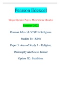 Pearson Edexcel Merged Question Paper + Mark Scheme (Results) Summer 2022 Pearson Edexcel GCSE In Religious Studies B (1RB0) Paper 3: Area of Study 3 – Religion, Philosophy and Social Justice Option 3D: Buddhism